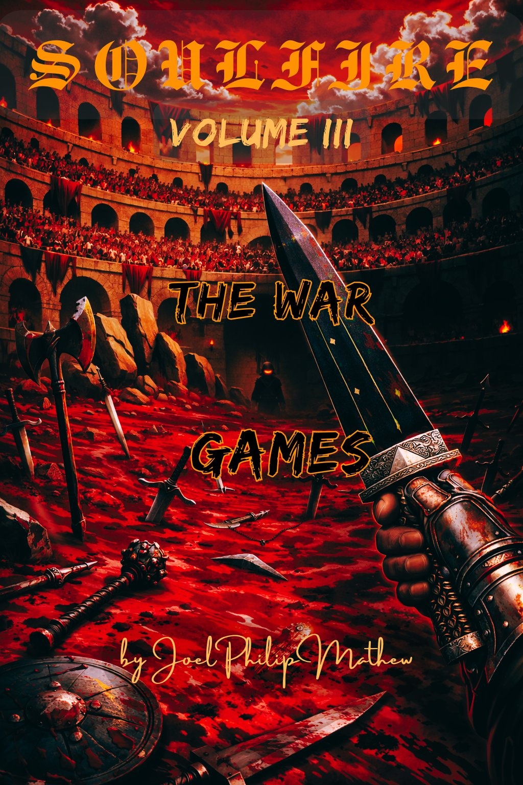 Soulfire Volume III: The War Games